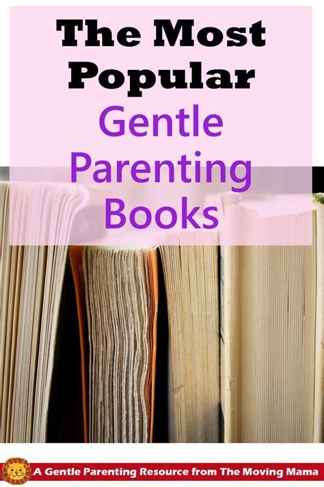 The Ultimate List Of Gentle Parenting Books The Moving Mama Gentle