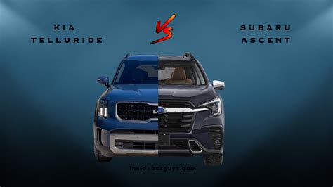 2023 Kia Telluride Vs Subaru Ascent A Comparison Inside Car Guys