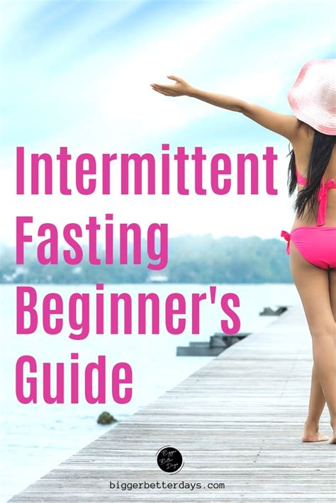 Intermittent Fasting Beginners Guide Bigger Better Days I Lifestyle Blog