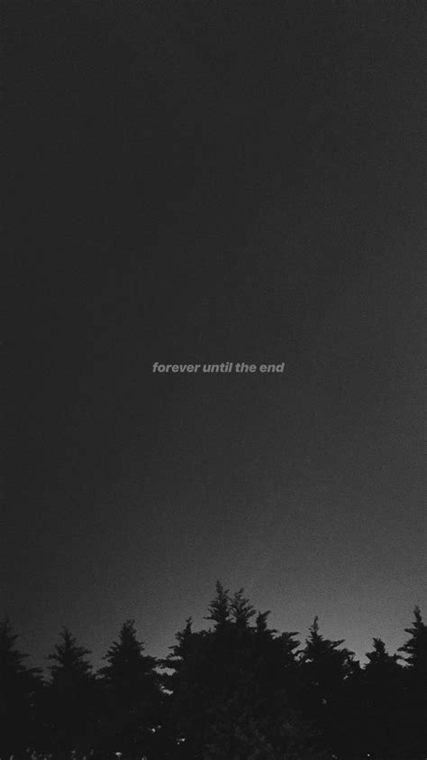 Download Aesthetic Gray Forever Until The End Wallpaper