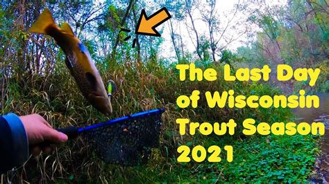 The Last Day Of Wisconsin Trout Season 2021 Youtube
