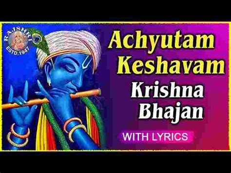 Achyutam Keshavam Krishna Damodaram Song Lyrics In Hindi English