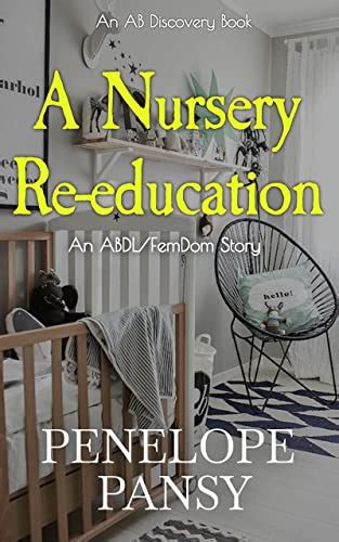 Amazon A Nursery Re Education A Regressionsissy Short Story Ab Discovery Abdl Short Story