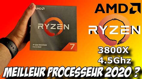 Meilleur Processeur Gaming 2020 Amd Ryzen 3800x Unboxing Review