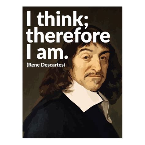 I Think Therefore I Am Postcard Zazzle Com In Insperational