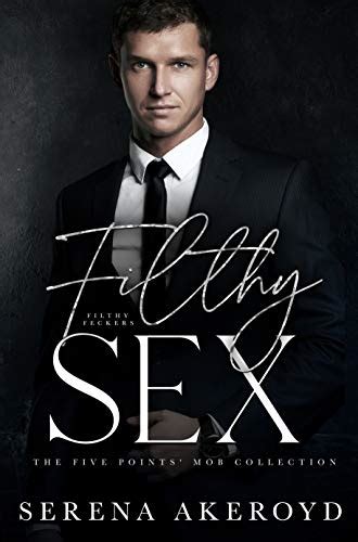 Filthy Sex A Dark Mafia Age Gap Romance Red Feather Romance The Best New Discounted And