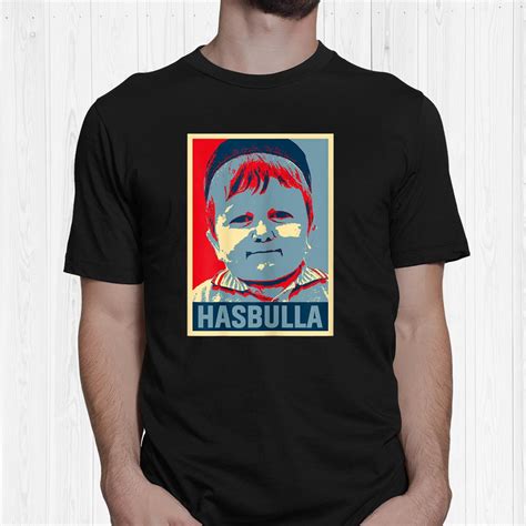 Funny Hasbullas Hope Classic Shirt Fantasywears