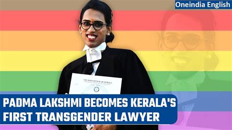 kerala gets its first transgender lawyer meet padma lakshmi who