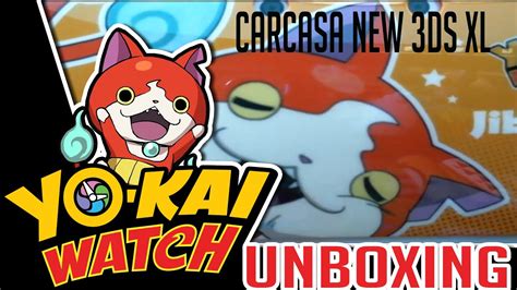 Unboxing Carcasa Yo Kai Watch Jibanyan New N3ds Xl Youtube