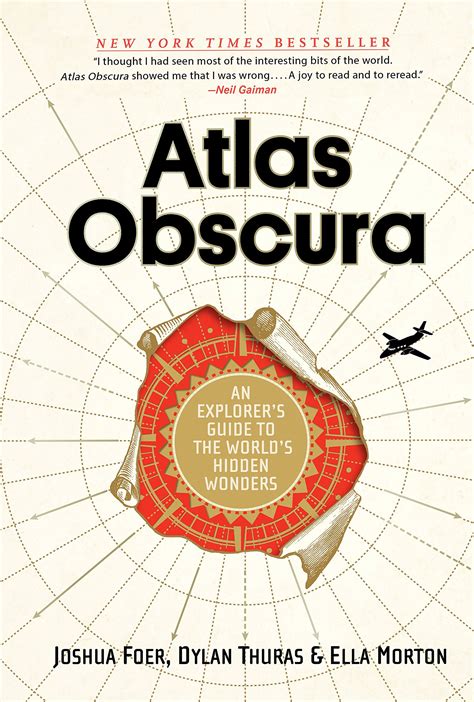Atlas Obscura An Explorers Guide To The Worlds Hidden Wonders