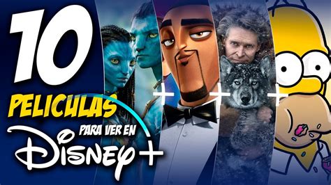 Las 10 Mejores PelÍculas Para Ver En Disney Plus 🎬 Youtube