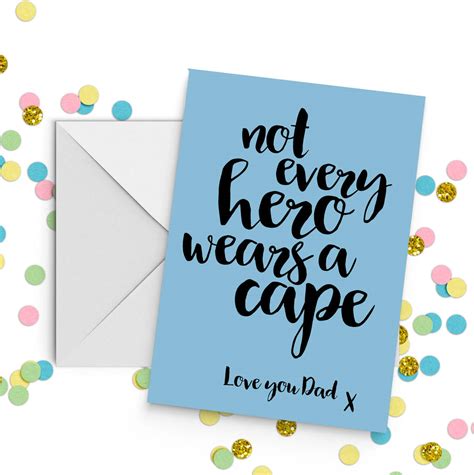 not every hero wears a cape father s day card by giddy kipper