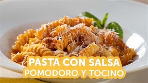 Pasta Con Salsa Pomodoro Y Tocino Recetas Kiwilimón Youtube