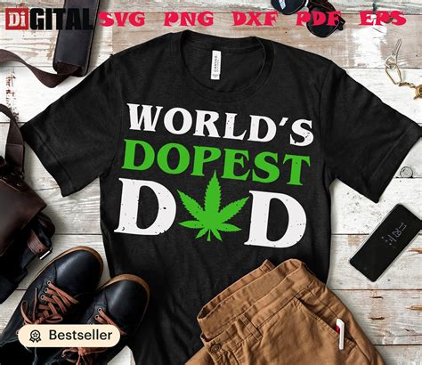 Worlds Dopest Dad Svg Dope Dad Svg Cannabis Dad Svg Etsy