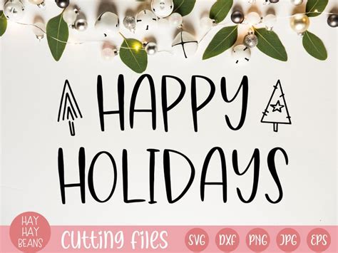 Happy Holidays Svg Christmas Svg Holidays Svg Happy Etsy