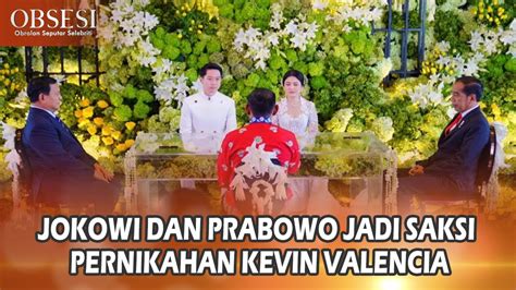 KEVIN SANJAYA Dan VALENCIA Kembali Gelar Pernikahan Di Jakarta JOKOWI PRABOWO Jadi Saksi