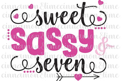 Sweet Sassy And Seven Svg By Cinnamonan Design Bundles