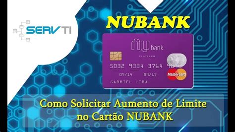 Como Solicitar Aumento De Limite No Nubank Via App Youtube