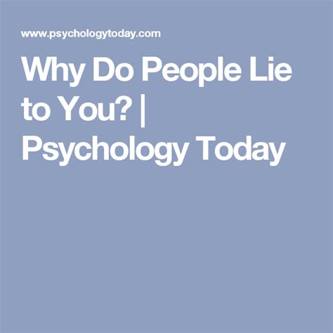 why do people lie to you psychology today people lie why do people lie