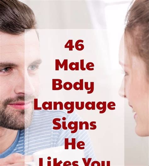 46 Male Body Language Signs He Likes You