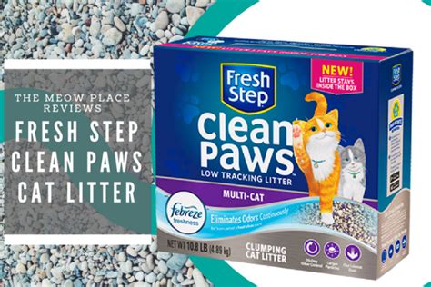 The Meow Place Reviews Fresh Step® Clean Paws Cat Litter