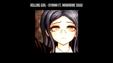 Mawarine Shuu Rolling Girl Lyrics Youtube