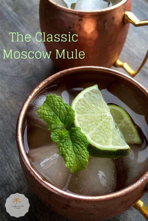 The Classic Moscow Mule Classic Moscow Mule Simple Syrup Moscow Mule