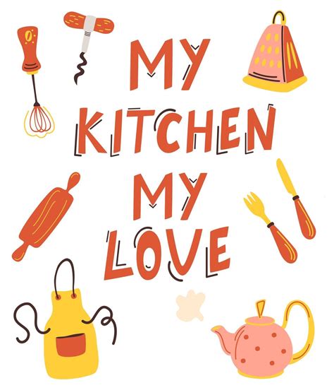 Vector Illustration My Kitchen My Love And Kitchen Items 2981324 Vector Art At Vecteezy