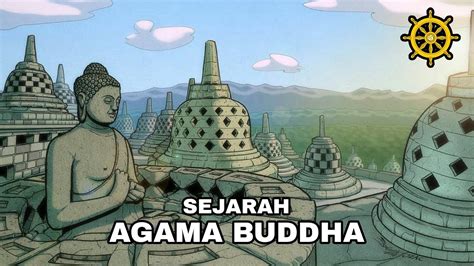 Sejarah Dan Lahirnya Agama Buddha Youtube