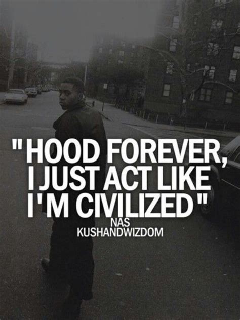 49 Awesome Hood Quotes Sayings Images And Photos Picsmine
