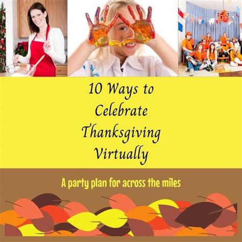 10 Ways To Celebrate Thanksgiving Virtually Pams Party Place