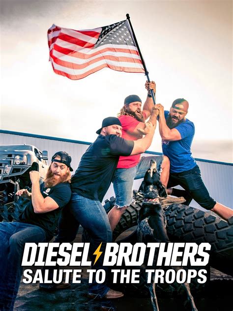 Diesel Brothers Salute To The Troops Rotten Tomatoes