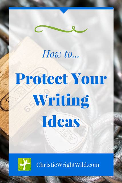 Write Wild How To Protect Your Writing Ideas