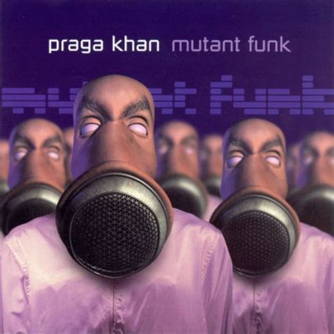 mutant funk by praga khan on amazon music