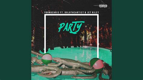 Party Feat Dolo The Artist And Jet Riley Youtube