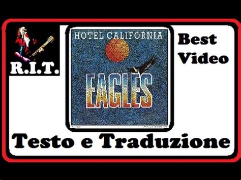 Hotel California - Eagles testo e traduzione - YouTube