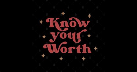 Know Your Worth Know Your Worth Sticker Teepublic