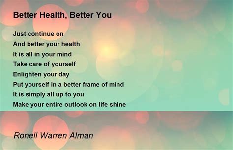 Better Health Better You Better Health Better You Poem By Ronell