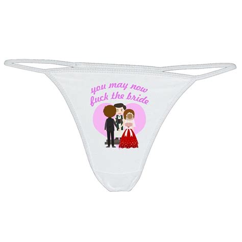 You May Now Fuck The Bride Panties Thong Bridal Underwear Etsy