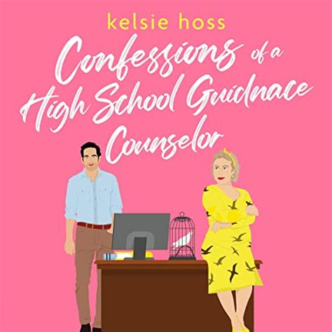 confessions of a high school guidance counselor by kelsie hoss audiobook au