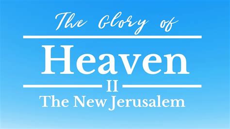 Wednesday Night Bible Study 71520 The Glory Of Heaven The New