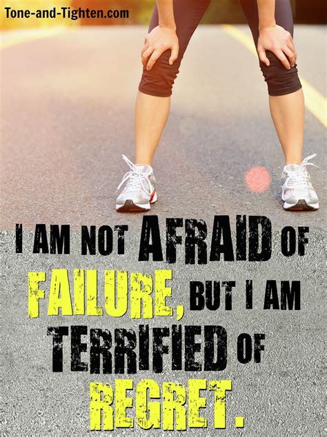 Fitness Motivation Embrace Your Failures Fear Regret Tone And Tighten