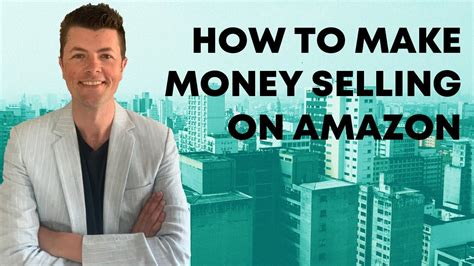 How To Make Money Selling On Amazon Youtube
