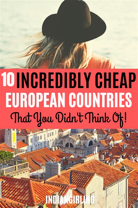 top 10 cheapest countries to visit in europe and around in 2021 countries to visit travel