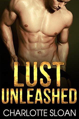 Lust Unleashed By Charlotte Sloan