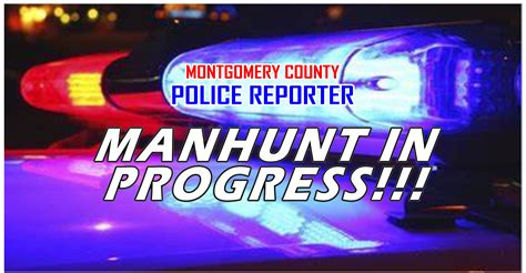 BREAKING NEWS: MANHUNT UNDERWAY IN EAST COUNTY | montgomery county