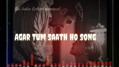 Agar Tum Saath Ho Lyrical Video Song Tamasha Movie Arjit Singh
