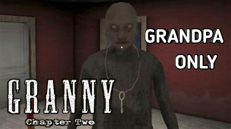 Granny Chapter Two With Grandpa Only Youtube