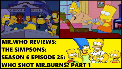Mrwho Reviews The Simpsons Season 6 Episode 26 Who Shot Mrburns Part 1 Youtube
