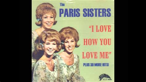 Paris Sisters I Love How You Love Me All Through The Night